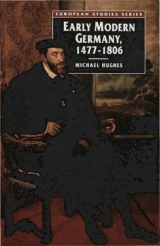 Early Modern Germany, 1477-1806