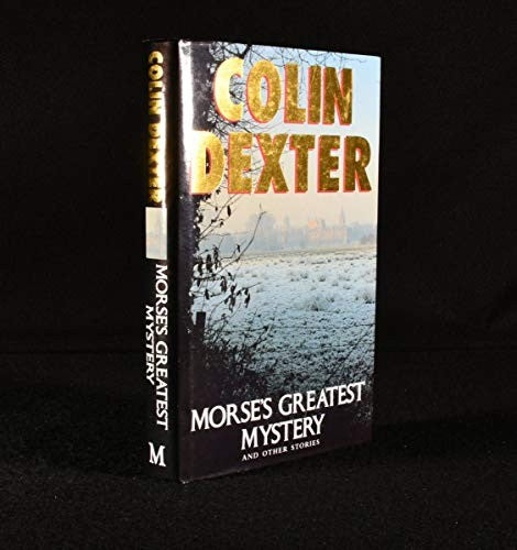 Morse's Greatest Mystery and Other Stories
