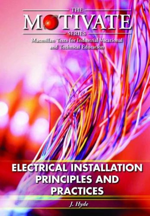 Electrical Installation: Principles and Practices