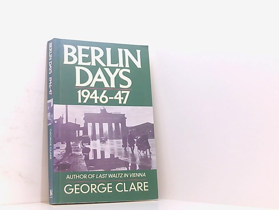 Berlin Days, 1946-47