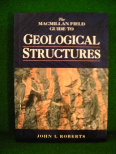 Macmillan Field Guide to Geological Structures