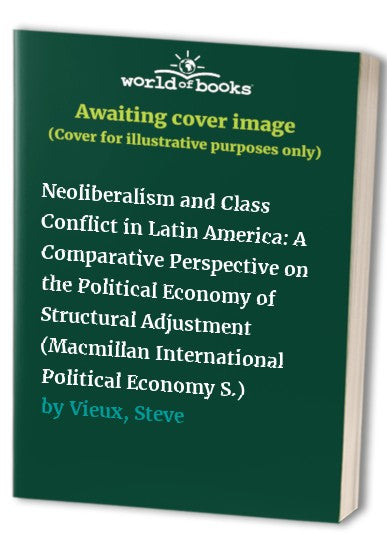 Neoliberalism and Class Conflict in Latin America