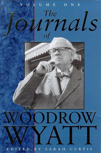 The Journals of Woodrow Wyatt