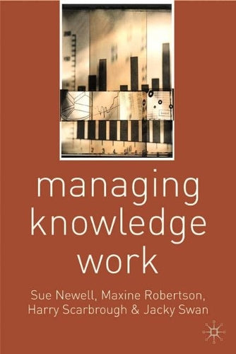 Managing Knowledge Work