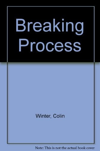 Breaking Process