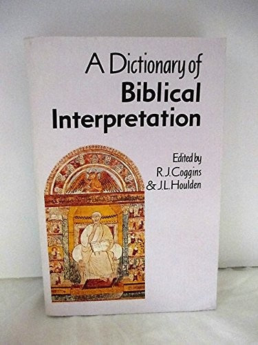 A Dictionary of Biblical Interpretation