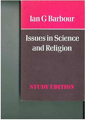 Issues in Science and Religion