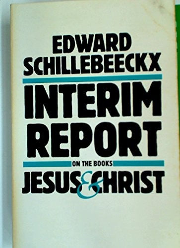 Interim Report on the Books "Jesus" and "Christ"