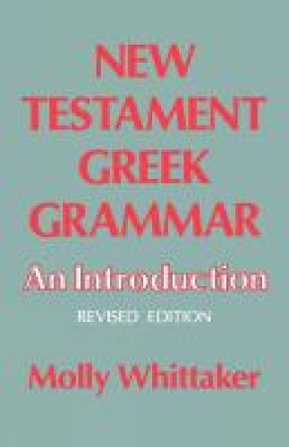 New Testament Greek Grammar