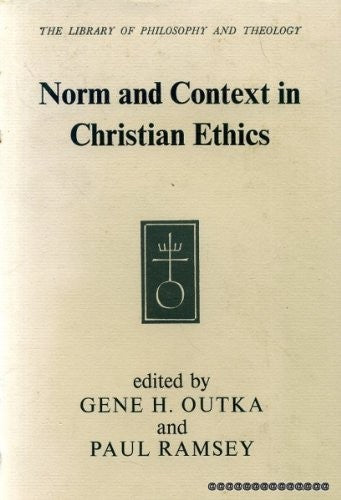 Norm and Context in Christian Ethics