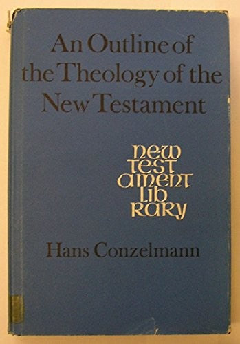 Outline of the Theology of the New Testament