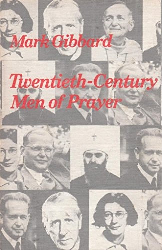 Twentieth Century Men of Prayer