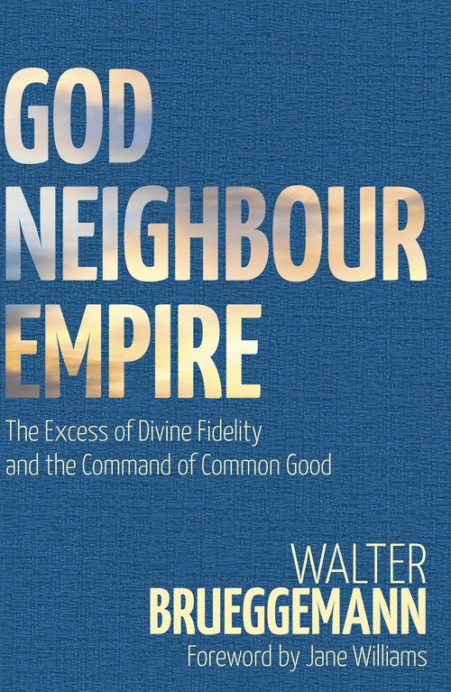 God, Neighbour, Empire