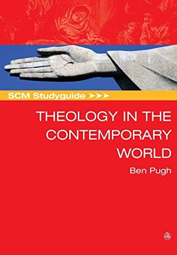 SCM Studyguide: Theology in the Contemporary World