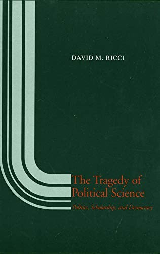 The Tragedy of Political Science
