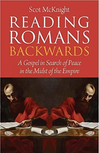 Reading Romans Backwards