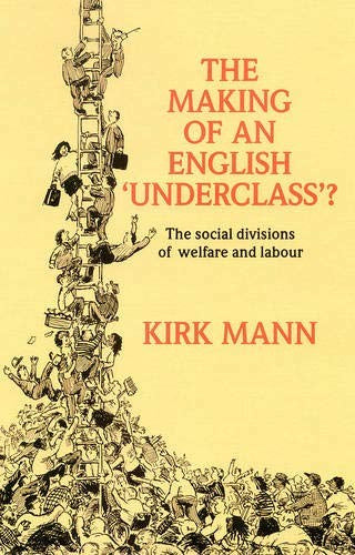 The Making of An English 'Underclass'?