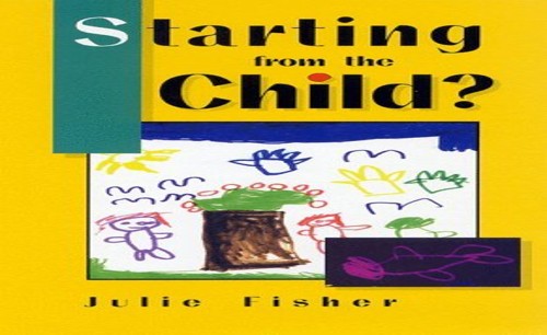 STARTING FROM THE CHILD?