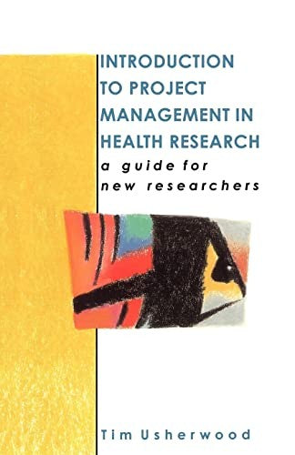 Introduction To Project Management In Health Research