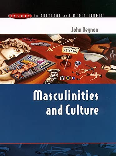 MASCULINITIES AND CULTURE