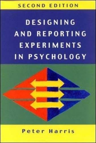 Designing and Reporting Experiments in Psychology