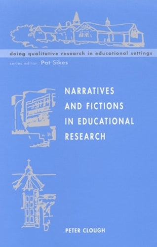 Narratives and Fictions in Educational Research