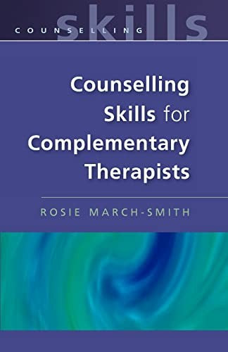 Counselling Skills for Complementary Therapists