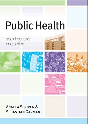 Public Health: Social Context and Action