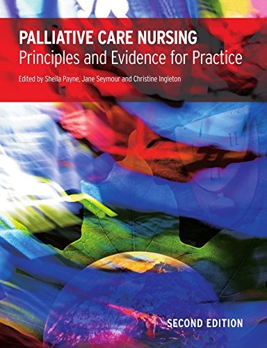 Palliative Care Nursing: Principles and Evidence for Practice