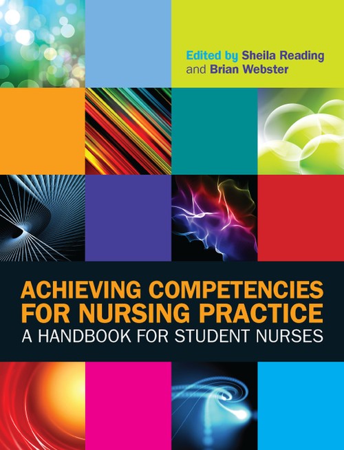 Achieving Competencies for Nursing Practice: A Handbook for Student Nurses