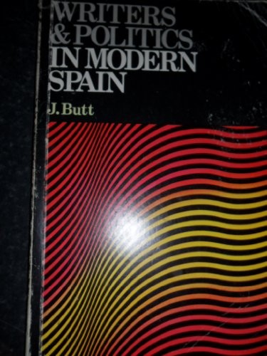 Writers and Politics in Modern Spain