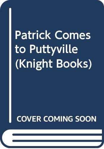 Patrick Comes to Puttyville