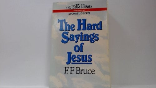 The Hard Sayings of Jesus