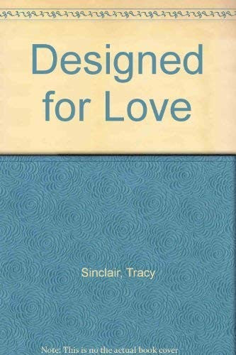 Designed for Love