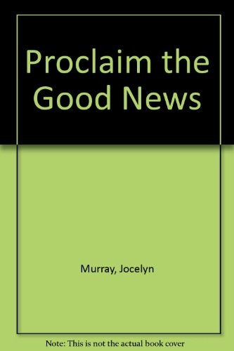 Proclaim the Good News