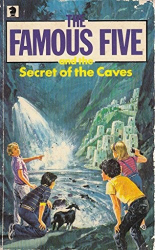 The Famous Five and the Secret of the Caves