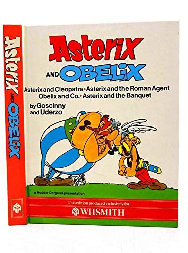 Asterix and Obelix ; Asterix and Cleopatra - Asterix and the Roman Agent - Asterix and the Banquet