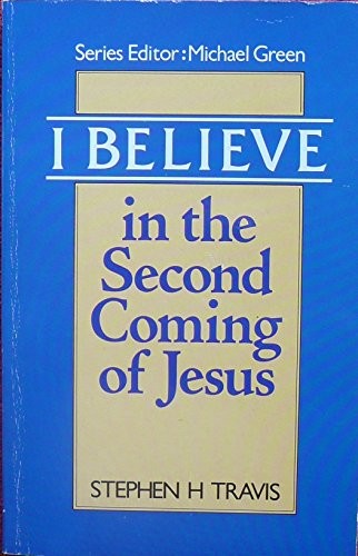 I Believe in the Second Coming of Jesus