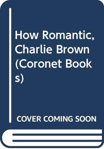 How Romantic, Charlie Brown