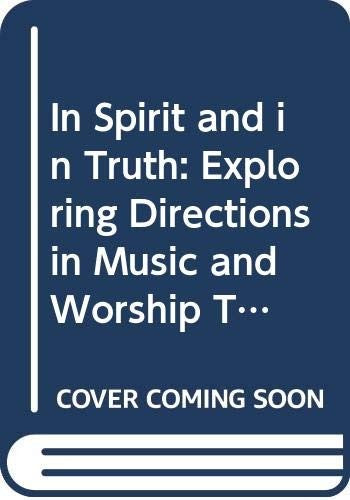 In Spirit and in Truth