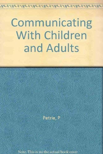 Communicating with Children and Adults