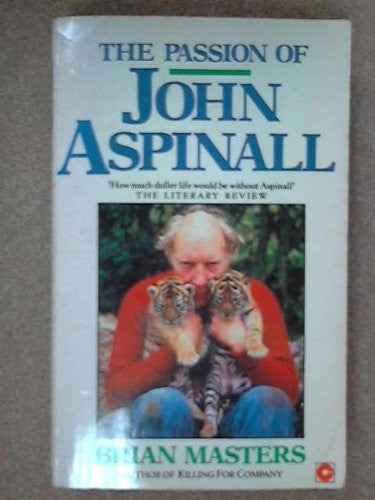 The Passion of John Aspinall