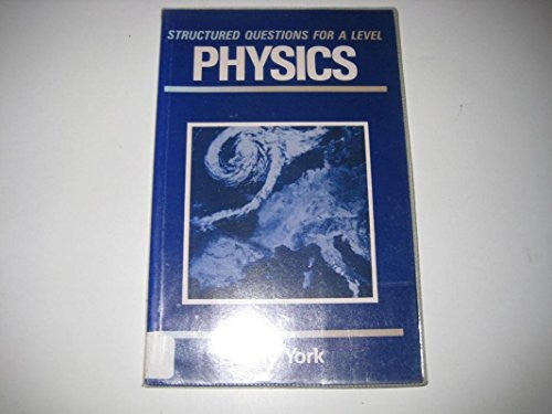 Structured Questions for Advanced Level Physics