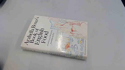 Arabella Boxer's Book of English Food