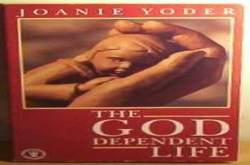 The God Dependent Life