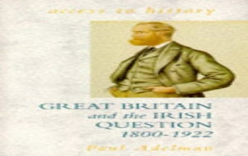 Great Britain and the Irish Question, 1800-1922