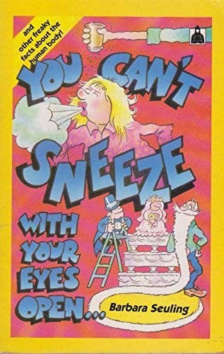 You Can't Sneeze with Your Eyes Open