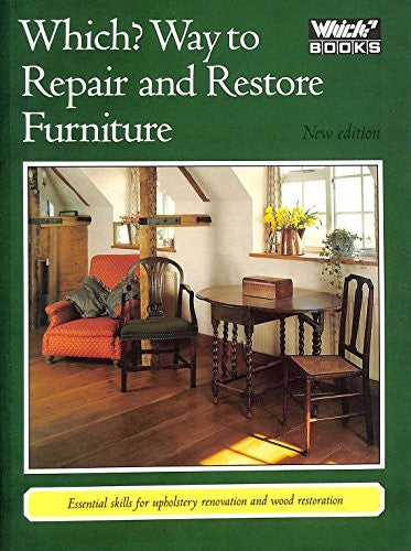 "Which?" Way to Repair and Restore Furniture