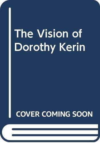 The Vision of Dorothy Kerin
