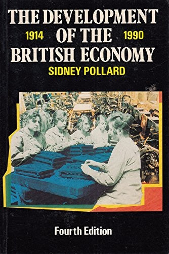 The Development of the British Economy, 1914-90